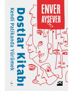 Dostlar Kitabı - Kendi Patikanda Yürümek