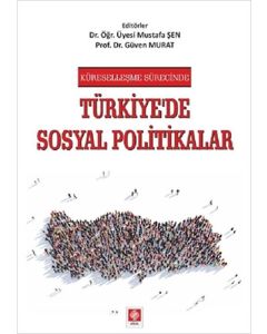 Küreselleşme Sürecinde Türkiye'de Sosyal Politikalar