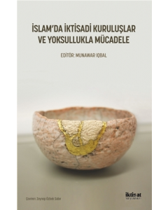 İslam'da İktisadi Kuruluşlar ve Yoksullukla Mücadele