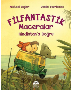 Hindistan’a Doğru - Filfantastik Maceralar