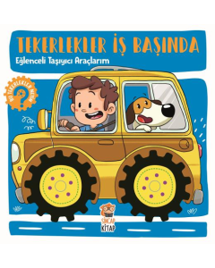 Eğlenceli Taşıyıcı Araçlarım - Tekerlekler İş Başında