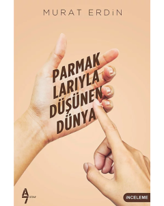 Parmaklarıyla Düşünen Dünya