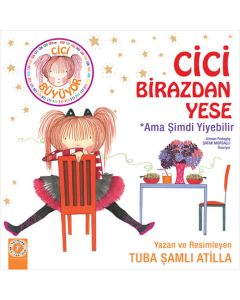 Cici Birazdan Yese - Ama Şimdi Yiyebilir