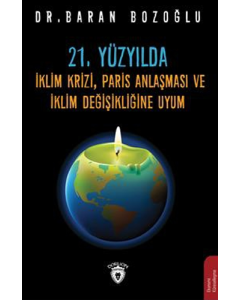 21. Yüzyılda İklim Krizi, Paris Anlaşması ve İklim Değişikliğine Uyum