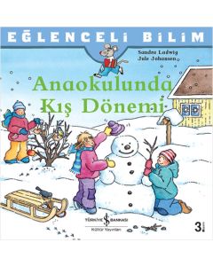 Anaokulunda Kış Dönemi - Eğlenceli Bilim