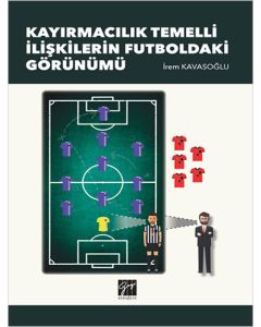 Kayırmacılık Temelli İlişkilerin Futboldaki Görünümü