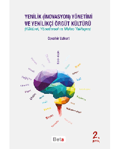 Yenilik (İnovasyon) Yönetimi ve Yenilikçi Örgüt Kültürü
