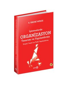 İşletmelerde Organizasyon Tasarımı ve Yapılandırma
