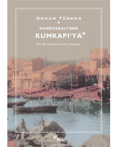 Kondoskali'den Kumkapı'ya