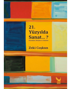21.Yüzyılda Sanat...?