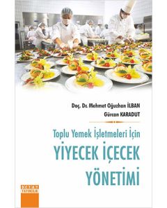 Toplu Yemek İşletmeleri İçin Yiyecek İçecek Yönetimi