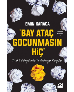 "Bay Ataç Gocunmasın Hiç"