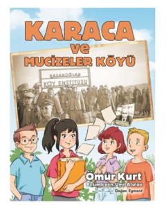 Karaca ve Mucizeler Köyü