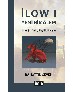İlow I - Yeni Bir Alem