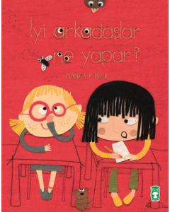 İyi Arkadaşlar Ne Yapar?