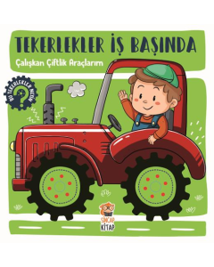 Tekerlekler İş Başında – Çalışkan Çiftlik Araçlarım