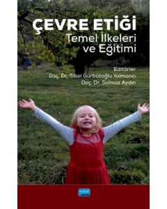 Çevre Etiği Temel İlkeleri ve Eğitimi