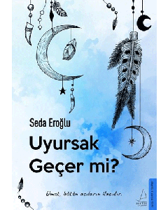 Uyursak Geçer Mi?
