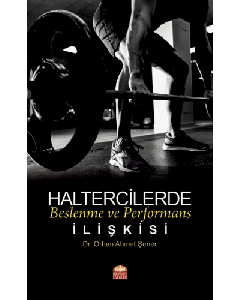 Haltercilerde Beslenme ve Performans İlişkisi