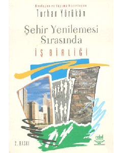 Şehir Yenilemesi Sırasında İş Birliği