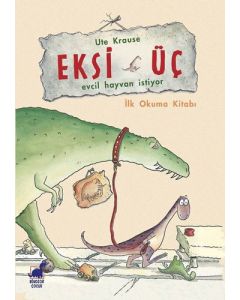 Eksi Üç - Evcil Hayvan İstiyor