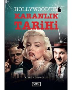 Hollywood'un Karanlık Tarihi
