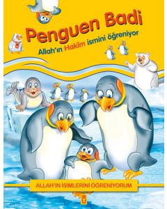 Penguen Badi - Allah'ın Hakim İsmini Öğreniyor 