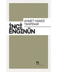 Ahmet Hamdi Tanpınar: İnci Enginün
