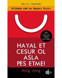 Hayal Et Cesur Ol Asla Pes Etme!