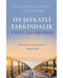 Öz Şefkatli Farkındalık Uygulama Rehberi