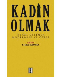 Kadın Olmak