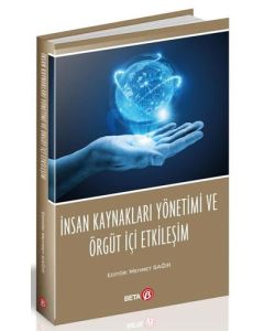 İnsan Kaynakları Yönetimi ve Örgüt İçi Etkileşim