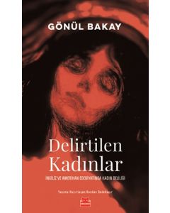 Delirtilen Kadınlar