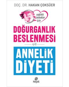 Doğurganlık Beslenmesi ve Annelik Diyeti