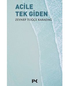 Acile Tek Giden