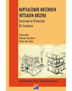 Kapitalizmin Krizinden İktisadın Krizine