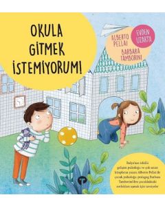 Okula Gitmek İstemiyorum!