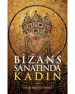 Bizans Sanatında Kadın