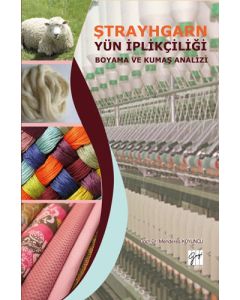 Ştrayhgarn Yün İplikçiliği Boyama ve Kumaş Analizi