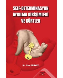Self-Determinasyon Ayrılma Girişimleri ve Kürtler