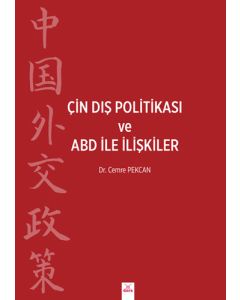 Çin Dış Politikası ve ABD İle İlişkiler