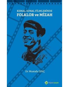 Kemal Sunal Filmlerinde Folklor ve Mizah