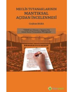 Meclis Tutanaklarının Mantıksal Açıdan İncelenmesi