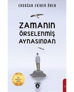Zamanın Örselenmiş Aynasından