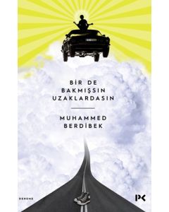 Bir de Bakmışsın Uzaklardasın