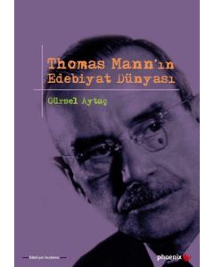 Thomas Mann’ın Edebiyat Dünyası