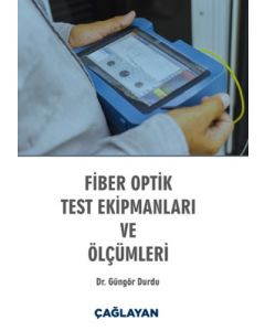 Fiber Optik Test Ekipmanları ve Ölçümleri