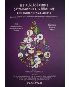 İşbirlikli Öğrenme Ortamlarında Fen Öğretimi: Kuramdan Uygulamaya - Öğretmen Kılavuz Kitabı