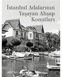İstanbul Adalarının Yaşayan Ahşap Konutları
