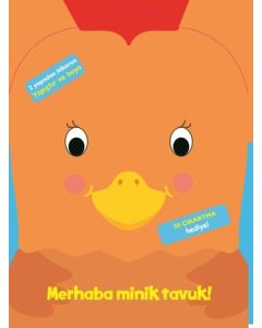 Merhaba Minik Tavuk!